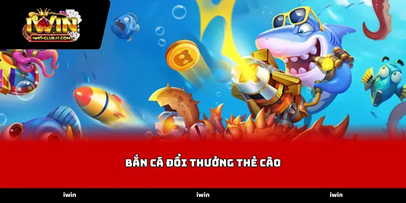 Ưu điểm của phương thức Bắn Cá Đổi Thưởng Thẻ Cào