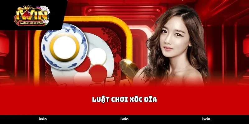 Quy tắc vận hành cơ bản của luật chơi Xóc Đĩa