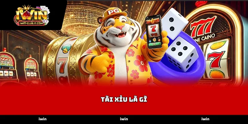 Giải mã chi tiết khái niệm Tài xỉu là gì trong cá cược